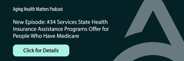 Services SHIPs have for people who have Medicare